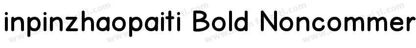 inpinzhaopaiti Bold Noncommercial字体转换